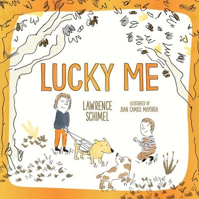 Lawrence Schimel - Lucky Me, Inbunden