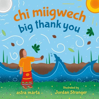 Astra Màrta, Astra Márta - CHI Miigwech, Big Thank You, Inbunden