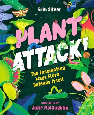 Erin Silver - Plant Attack!, Inbunden