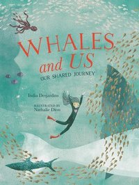 bokomslag Whales and Us: Our Shared Journey