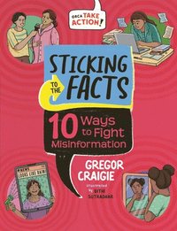 bokomslag Sticking to the Facts: 10 Ways to Fight Misinformation