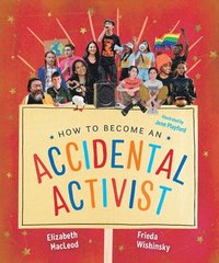 bokomslag How to Become an Accidental Activist