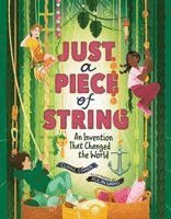 Claire Eamer - Just a Piece of String, Inbunden