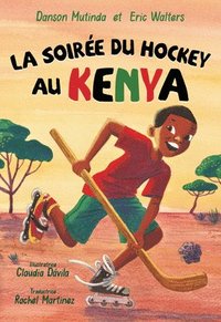 bokomslag La Soirée Du Hockey Au Kenya