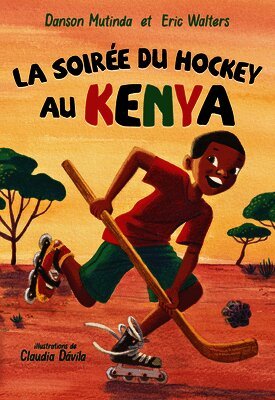 Claudia Dávila, Eric Walters, Danson Mutinda - La soirée du hockey au Kenya, Häftad