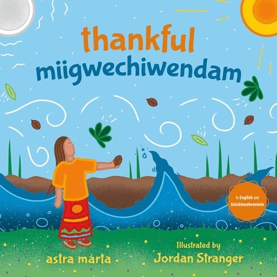 Astra Màrta, Astra Márta - Thankful / Miigwechiwendam, Inbunden