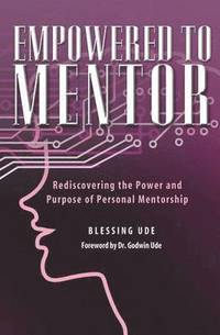 bokomslag Empowered to Mentor