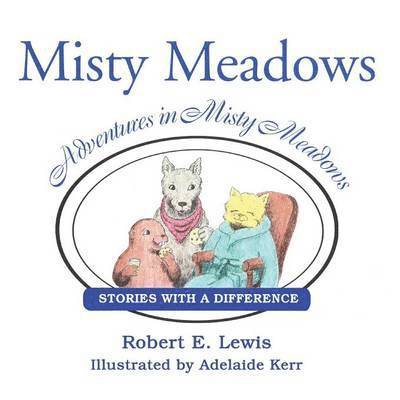 Robert Lewis - Adventures in Misty Meadows, Häftad
