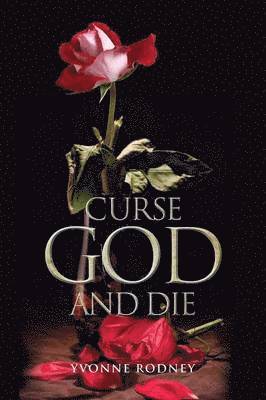 bokomslag Curse God and Die