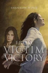 bokomslag From Victim to Victory