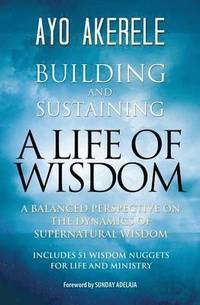 bokomslag Building and Sustaining a Life of Wisdom
