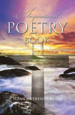 Inspirational Poetry Book 1