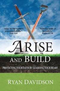 bokomslag Arise and Build