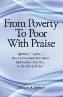 bokomslag From Poverty to Poor with Praise