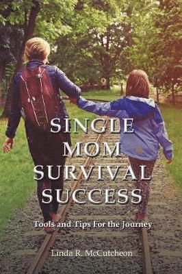 Linda R McCutcheon - Single Mom Survival Success, Häftad