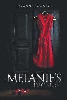 Melanie's Decision