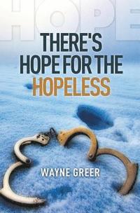 bokomslag There's Hope for the Hopeless