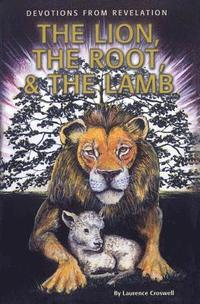 bokomslag The Lion, The Root & The Lamb