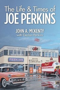 bokomslag The Life & Times of Joe Perkins