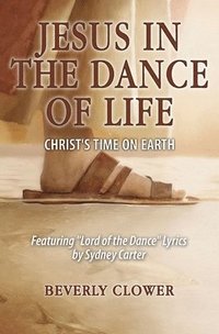 bokomslag Jesus in the Dance of Life