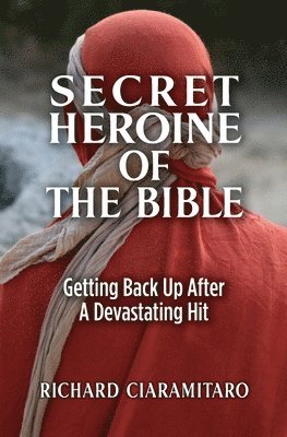 bokomslag Secret Heroine of the Bible