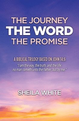 The Journey, The Word, The Promise 1