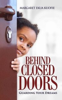 bokomslag Behind Closed Doors