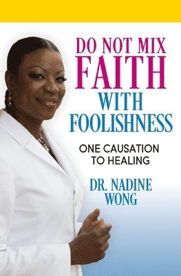 bokomslag Do Not Mix Faith With Foolishness