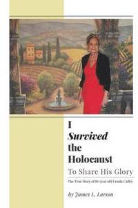 bokomslag I Survived the Holocaust