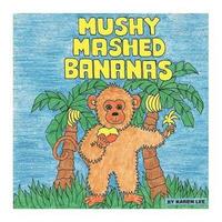 bokomslag Mushy Mashed Bananas