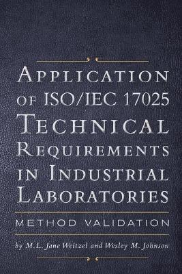 bokomslag Application of ISO IEC 17025 Technical Requirements in Industrial Laboratories