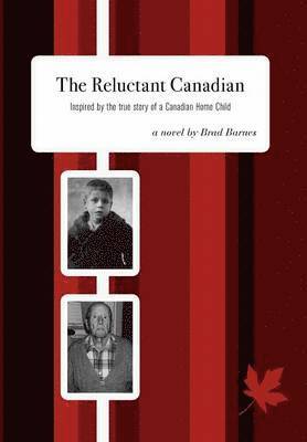 bokomslag The Reluctant Canadian