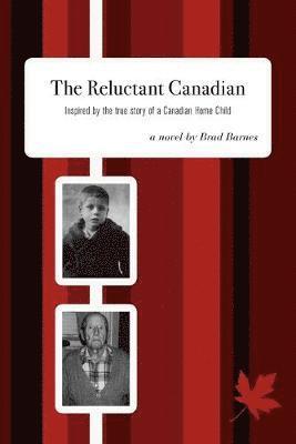 Brad Barnes, Elizabeth Bond - Reluctant Canadian, Häftad