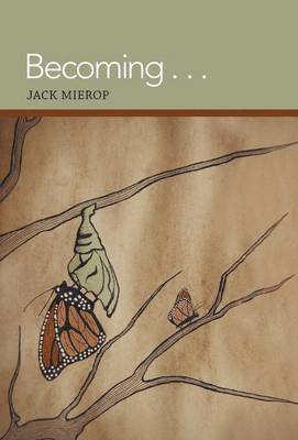 Jack Mierop - Becoming . . ., Inbunden