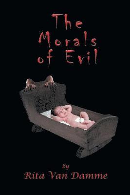 bokomslag The Morals of Evil