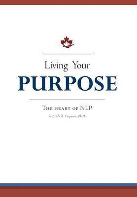 Living Your Purpose 1