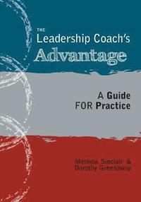 bokomslag The Leadership Coach's Advantage