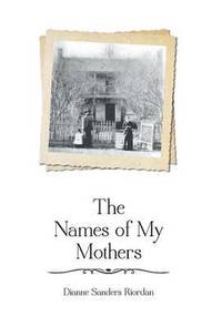 bokomslag Names of My Mothers