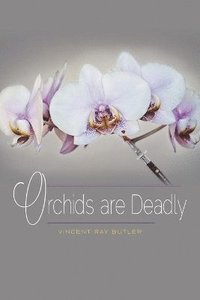 bokomslag Orchids are Deadly