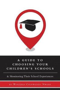 bokomslag A Guide to Choosing Your Children's Schools