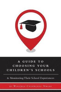 bokomslag Guide to Choosing Your Children's Schools