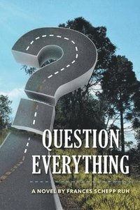 bokomslag Question Everything