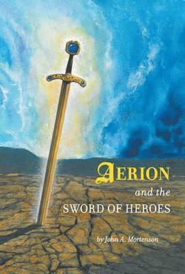 bokomslag Aerion and the Sword of Heroes