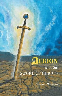 bokomslag Aerion and the Sword of Heroes