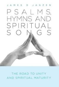 bokomslag Psalms, Hymns and Spiritual Songs