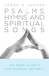 bokomslag Psalms, Hymns and Spiritual Songs