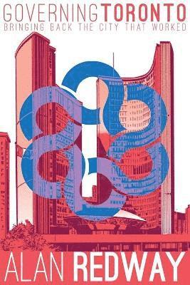 Alan Redway - Governing Toronto, Häftad