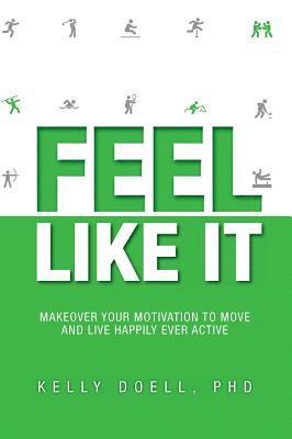 Kelly Doell - Feel Like It, Inbunden