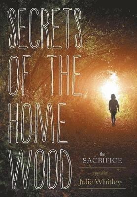 Secrets of the Home Wood 1