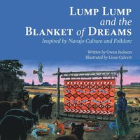 bokomslag Lump Lump and the Blanket of Dreams